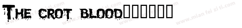 The crot blood字体转换